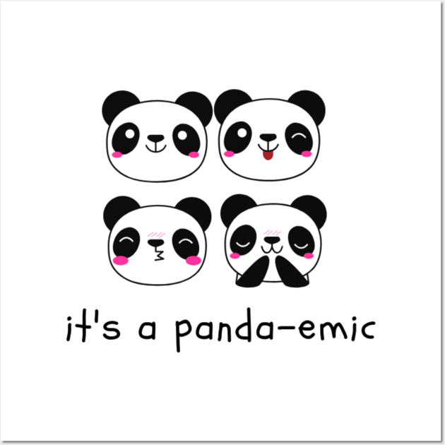 It's a Panda-emic Horde Wall Art by NoColorDesigns